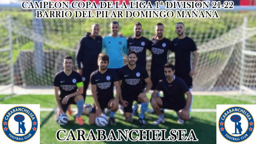 CAMPEON COPA DE LA LIGA 21-22; BARRIO DEL PILAR DOMINGO MAÑANA 1ª DIVISIÓN.